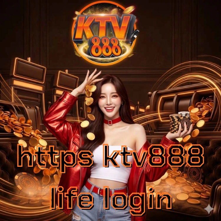 https ktv888 life login